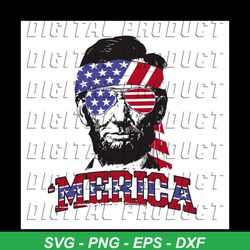 abe lincoln merica lincoln merica usa flag, president lincoln, abraham lincoln, us flag, us flag svg,png, dxf, eps