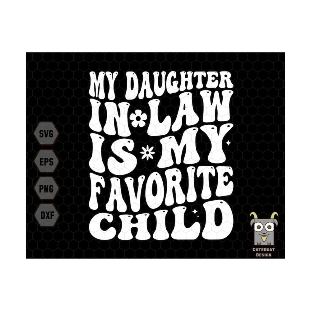 MR-710202393418-daughter-in-law-svg-my-daughter-in-law-is-favorite-child-svg-image-1.jpg