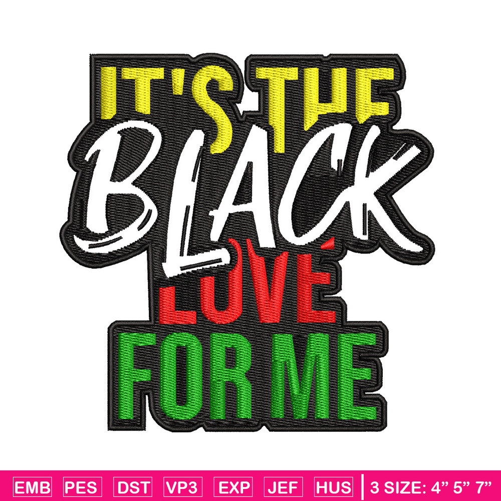 It the black love embroidery design, Logo embroidery, Embroidery file, Embroidery shirt, Emb design, Digital download.jpg