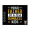 MR-710202394011-proud-father-of-a-few-dumbass-kids-svg-father-day-gift-funny-image-1.jpg