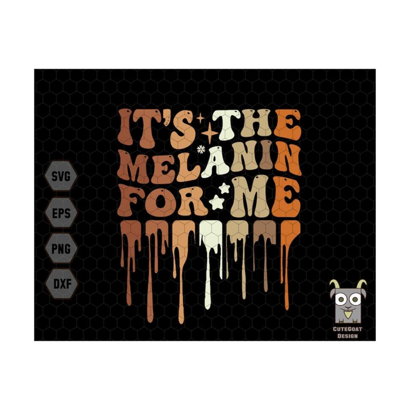 MR-710202394354-its-the-melanin-for-me-svg-shades-of-black-svg-proud-image-1.jpg