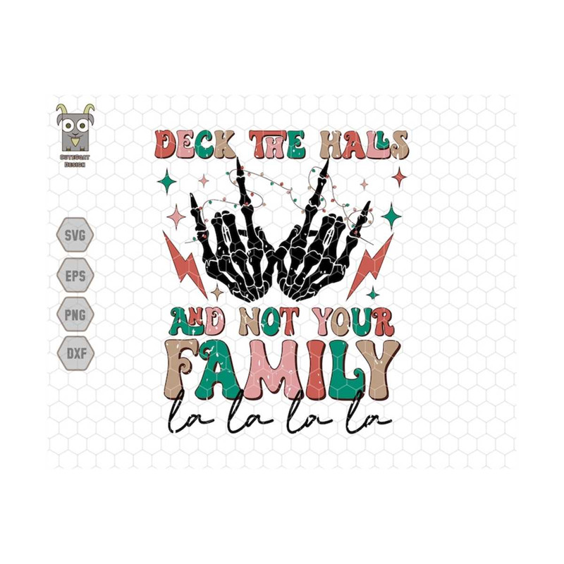 MR-710202395641-deck-the-halls-svg-not-your-familly-trendy-christmas-svg-image-1.jpg