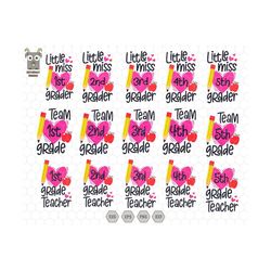 back to school svg bundle, little miss 1st grade svg, 1st day of school svg, back to school, teacher life svg, teacher s