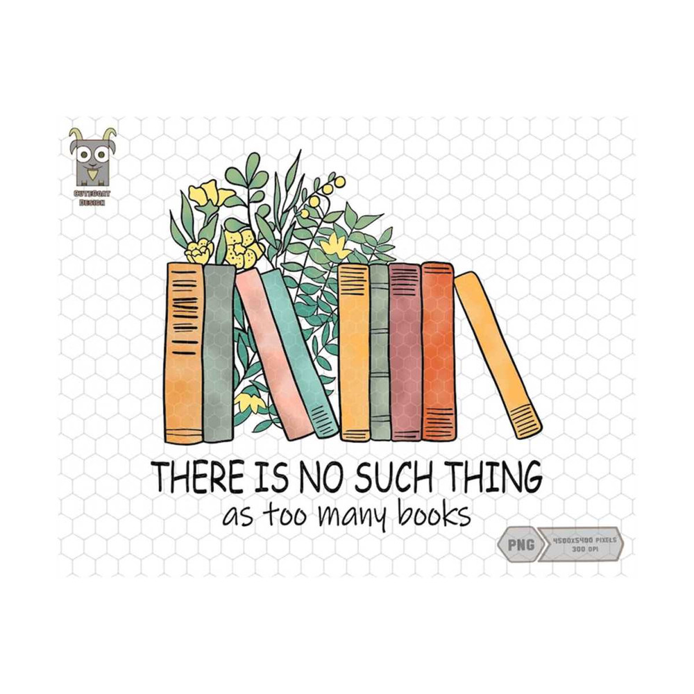 MR-7102023101315-there-is-no-such-thing-as-too-many-books-floral-book-image-1.jpg