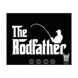 the rodfather svg, dad svg, rod father svg, fishing dad svg, fish svg, best dad svg, fisherman svg, fathers day svg, fis