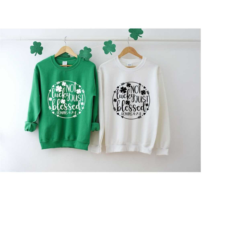 MR-7102023102426-not-lucky-just-blessed-sweat-christian-irish-shirt-blessed-image-1.jpg