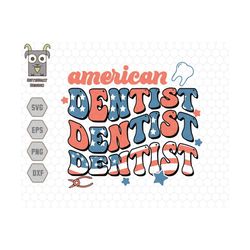 american dentist svg, 4th of july dentist svg, dental assistant svg, dentist svg, dentist tee svg, teeth svg, dental svg