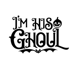 i'm his ghoul png, halloween png, halloween silhouettes, happy halloween png, pumpkins png, ghost png, png file