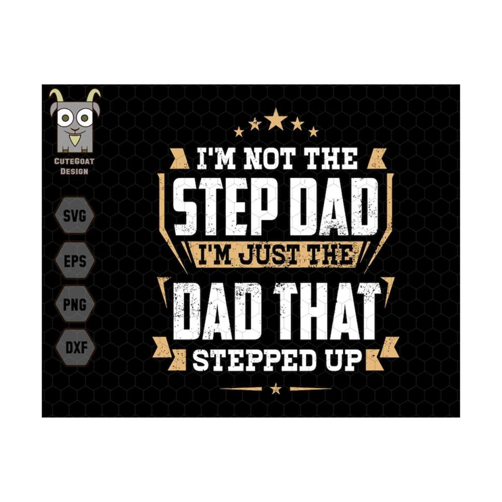 MR-710202310402-im-not-the-step-dad-im-the-dad-funny-dad-svg-step-image-1.jpg