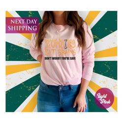 zombies eat brains shirt, halloween shirt, halloween witches shirt, halloween party, woman's halloween, halloween gift s