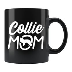 collie mom gift,  collie mom mug,  collie mug