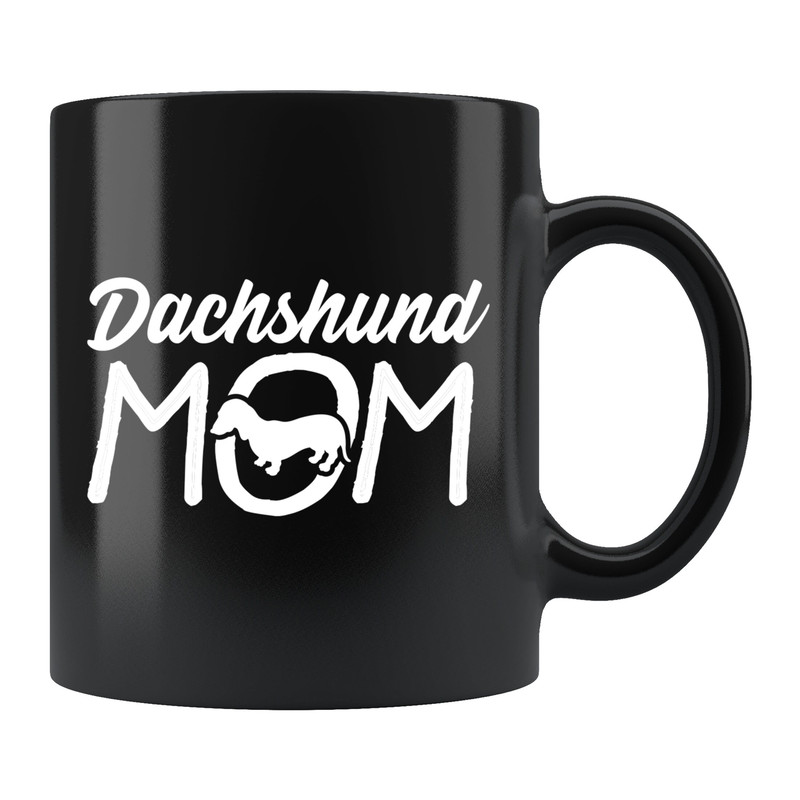 Dachshund Mom Mug Dachshund Mom Gift Dachshund Mug Dachshund Gift Doxie Gift Wiener Mug Weiner Dog Gift Dachshund Coffee Mug - 1.jpg