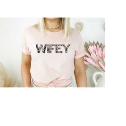 wifey shirt, wifey sweatshirt, floral wifey shirt, wife sweater, bride t-shirt, bridal shower tee, bridal party shirt
