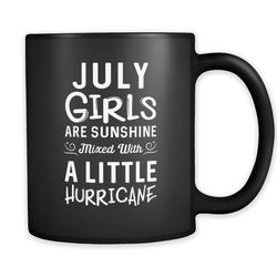 july girls are sunshine mug, july gift, july birthday gift