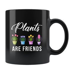 plants are friends mug,  garden mug,  garden coffee mug