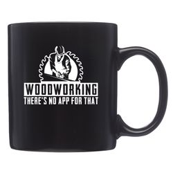 woodworking mug,  woodworking gift,  carpenter mug