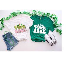 st. patrick's day shirt, funny saint patricks day, pinch back t-shirt, st patrick's day sweatshirt
