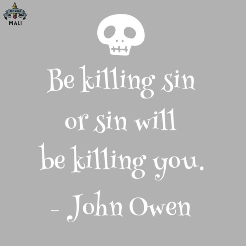 ML0607925-Killing Sin John Owen Quote Sublimation PNG Download.jpg