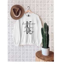 be brave be strong be fearless shirt, christian sweatshirt, motivational shirt, strong women sweater, inspirational tee,