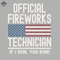 ML0607677-Official Fireworks Technician If I Run You Run Sublimation PNG Download.jpg