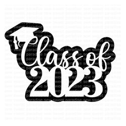class of 2023 shadow svg, cake topper svg, digital download, cut file, sublimation, clip art (includes svg/dxf/png/jpeg