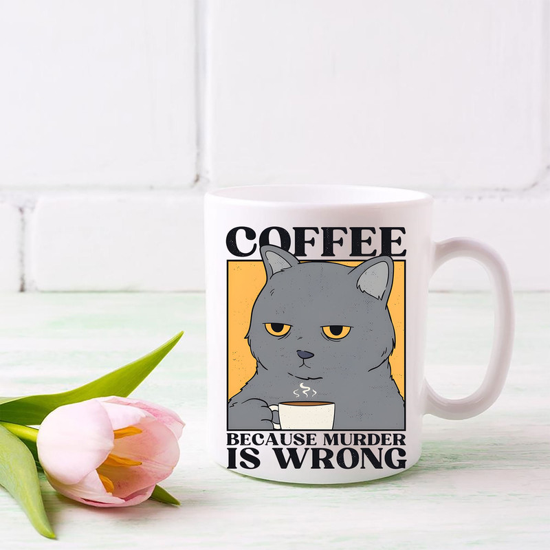 Cat Coffee Because Murder Is Wrong Mug, Black Cat Coffee Because Murder Is Wrong Vintage Black Mug, Coffee Because Murder Is Wrong Black Cat - 2.jpg