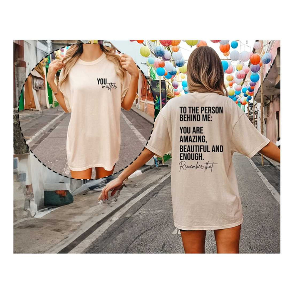 MR-7102023142155-comfort-colors-you-are-enough-shirt-mental-health-shirt-you-matter-shirt-inspirational-tee-therapy-motivational-oversized-aesthetic-tee.jpg