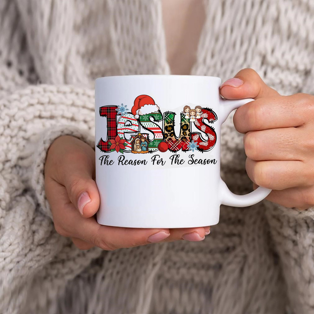 Jesus Is The Reason For The Season Mug, Christmas Christian Gift, Christmas Jesus Quotes, Religious Christian Christmas Faith - 2.jpg