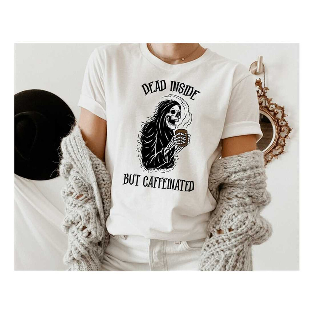 MR-7102023142542-dead-inside-but-caffeinated-t-shirt-coffee-skeleton-shirt-image-1.jpg