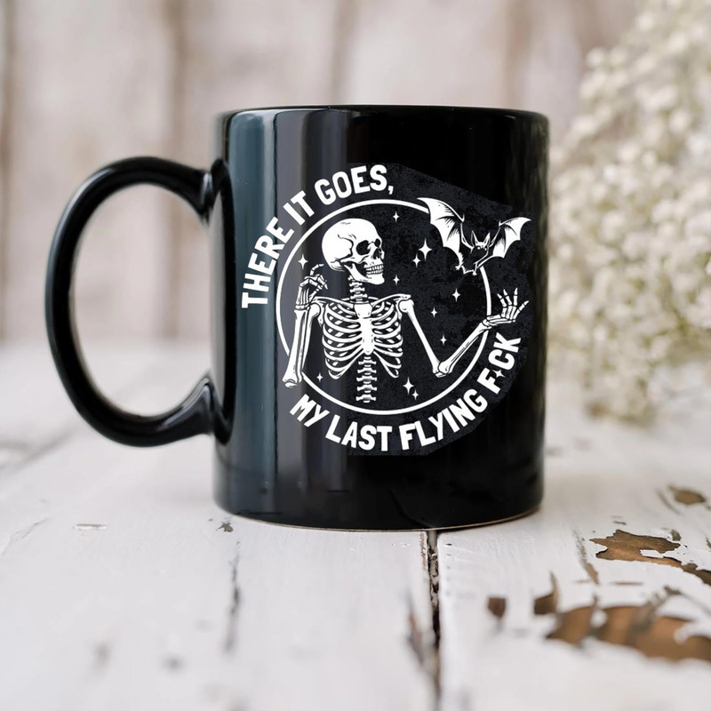 There It Goes My Last Flying Fck Halloween Mug, My Last Flying Fck Mug, Skull Halloween Mug, Halloween Skeleton, Funny Skeleton Halloween - 1.jpg