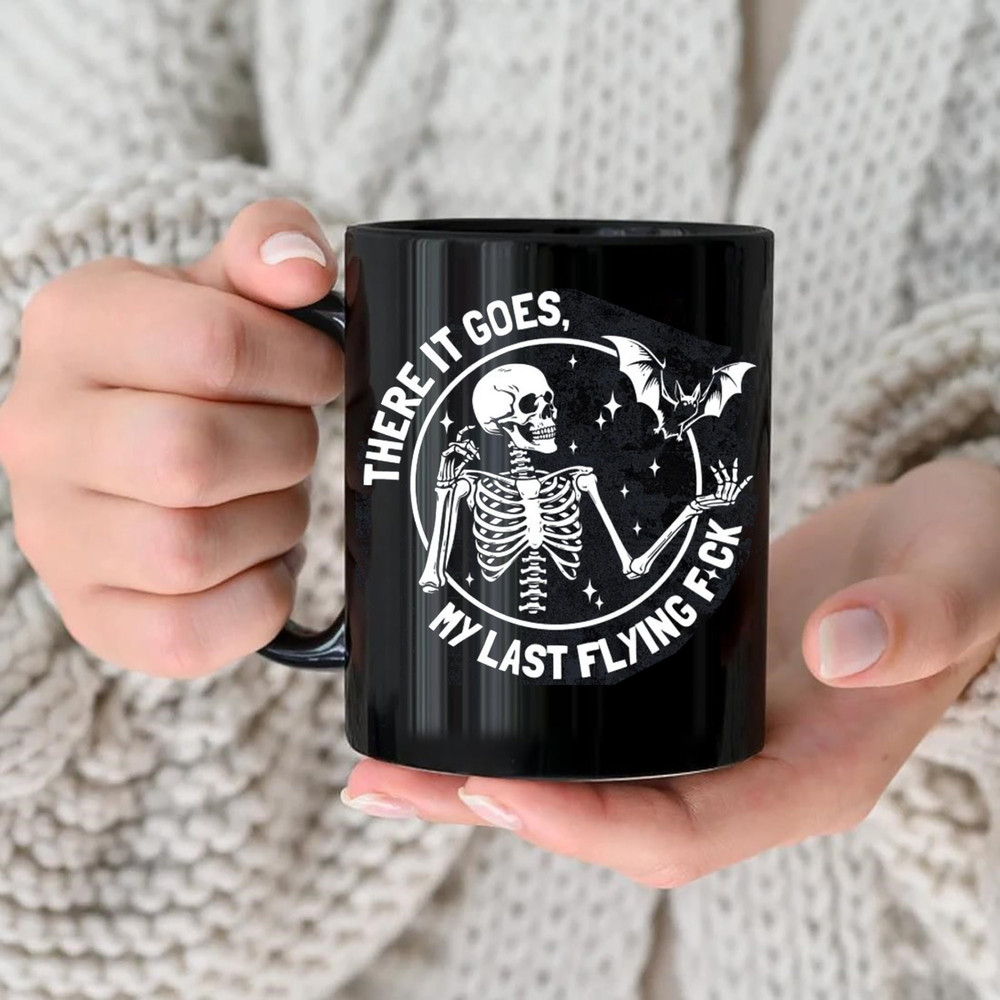 There It Goes My Last Flying Fck Halloween Mug, My Last Flying Fck Mug, Skull Halloween Mug, Halloween Skeleton, Funny Skeleton Halloween - 2.jpg