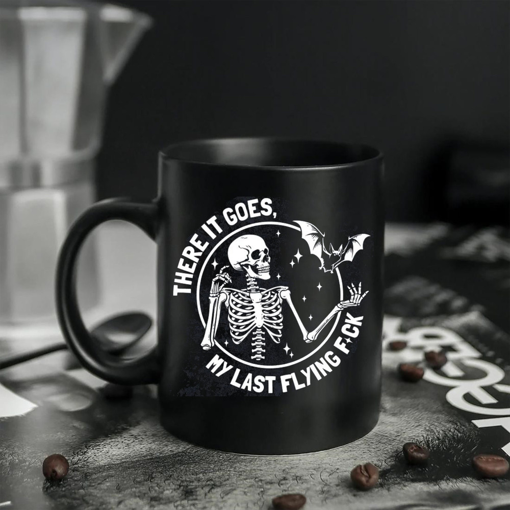 There It Goes My Last Flying Fck Halloween Mug, My Last Flying Fck Mug, Skull Halloween Mug, Halloween Skeleton, Funny Skeleton Halloween - 3.jpg