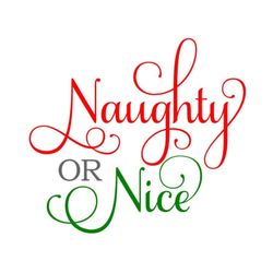 naughty/nice svg, christmas svg, naughty list, nice list, digital download, cut file, sublimation, clip art (svg/dxf/png