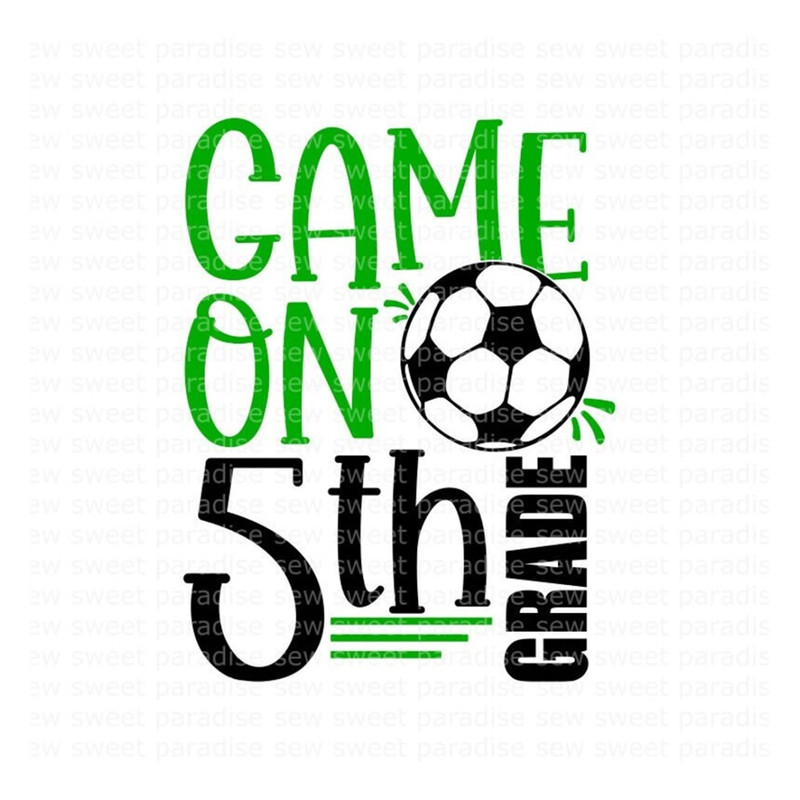 MR-710202315230-5th-grade-svg-game-on-5th-grade-svg-soccer-shirt-svg-image-1.jpg
