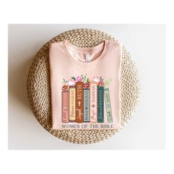 women of the bible shirt, christian women sweater, floral book t-shirt, librarian sweatshirt, jesus book shirt, gift for