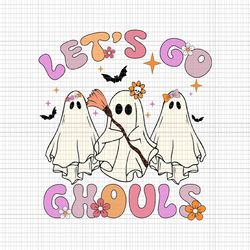 let's go ghouls halloween ghost retro groovy svg, let's go ghouls halloween svg, halloween ghost svg, halloween svg