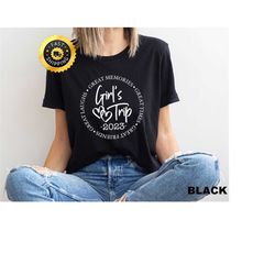 girls trip 2023 shirt, girl friends gift, girls weekend tee, girl friends trip 2023 shirt, girls weekend 2023 shirt, mat