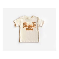 groovy birthday girl shirt, birthday girl t-shirt, retro toddler birthday tee, floral birthday tee