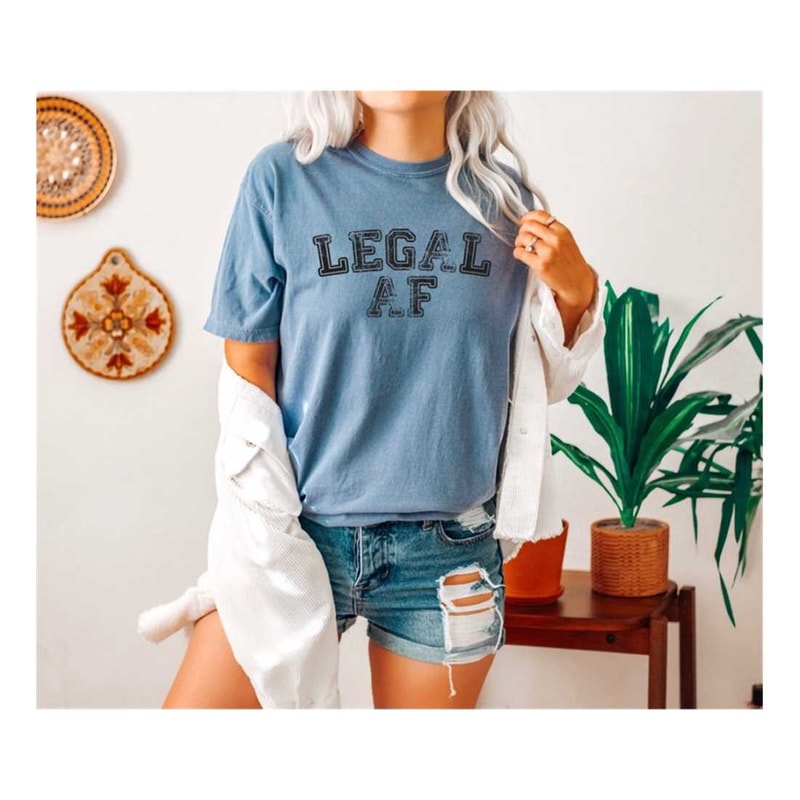 MR-7102023162926-legal-af-comfort-color-shirt-21st-birthday-gift-twenty-one-image-1.jpg