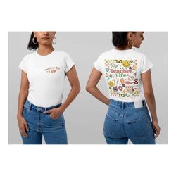 teacher life shirt, teacher back design t-shirt, personalized teacher tee, teacher appreciation gift