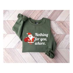 santa christmas sweatshirt, christmas whore sweater, funny christmas sweatshirt, christmas adult crewneck sweater, cute