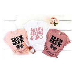 bachelorette party shirt, bride's brew crew t-shirt, bride squad t-shirt, brews before i do shirt, team bride tee, brida