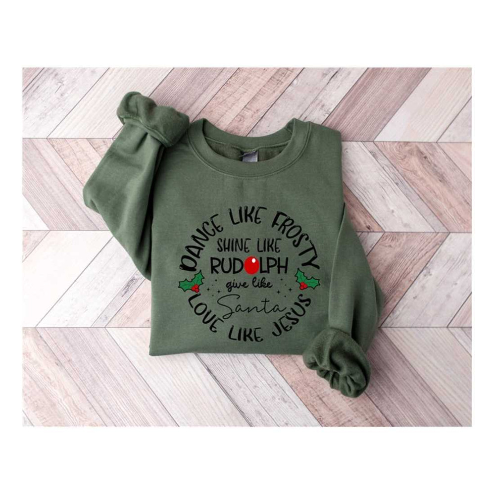 MR-7102023165058-dance-like-frosty-shine-like-rudolph-sweatshirt-rudolph-image-1.jpg