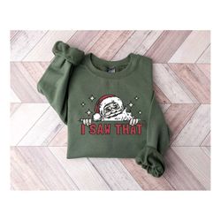 i saw that santa sweatshirt, retro christmas holiday sweater, vintage santa graphic shirt, vintage christmas t-shirt, cl