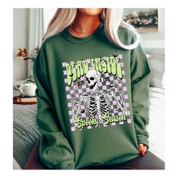 dead inside but it's spooky season sweatshirt, retro halloween sweater, gift for halloween, skeleton halloween shirt