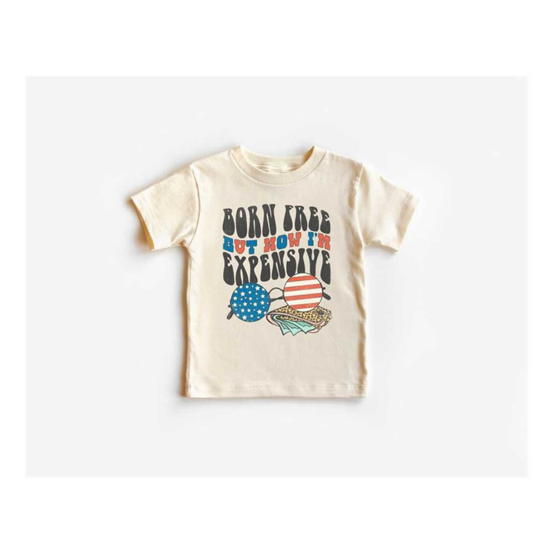 MR-7102023165422-born-free-now-but-im-expensive-t-shirt-patriotic-toddler-image-1.jpg