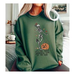 it's the most wonderful time of the year sweatshirt, skeleton dancing shirt, pumpkin fall t-shirt, funny skeleton sweate