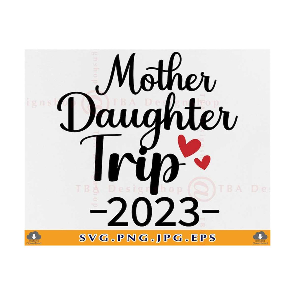 MR-7102023233624-mother-daughter-trip-2023-svg-girls-trip-svg-mother-and-image-1.jpg