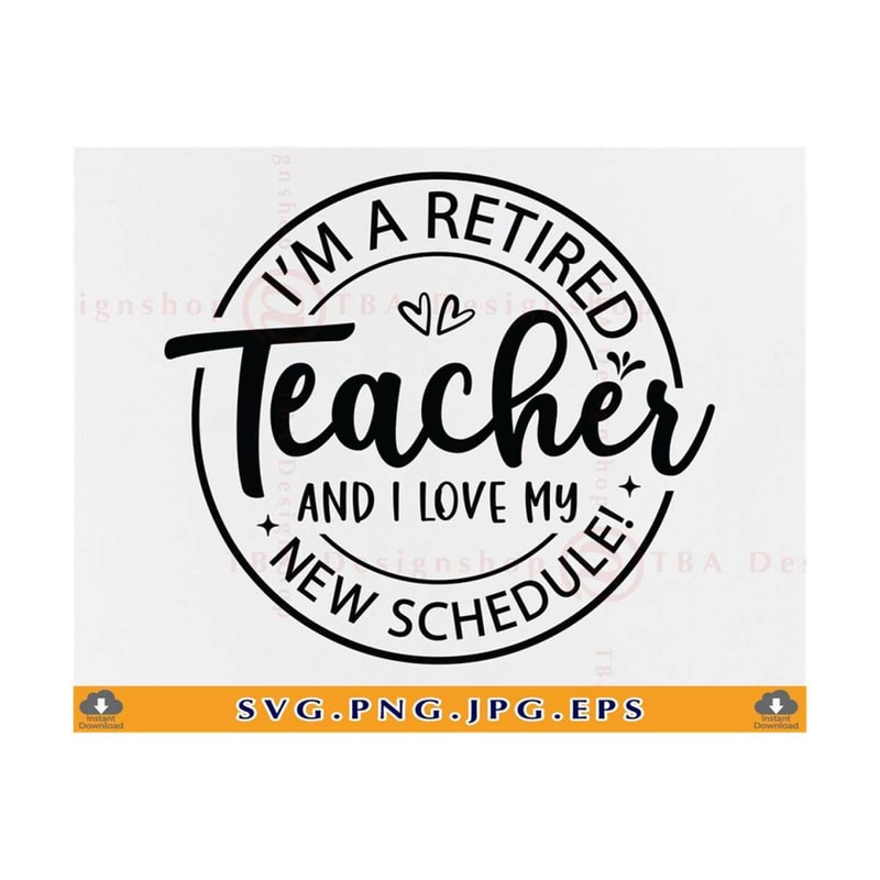 MR-7102023234036-retired-teacher-svg-im-a-retired-teacher-retirement-gifts-image-1.jpg