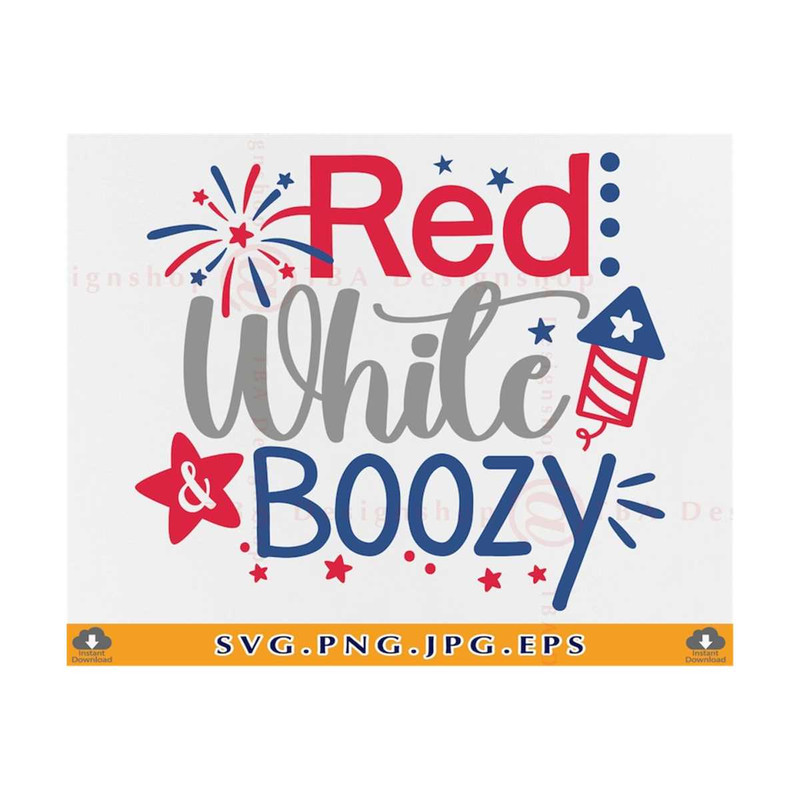 MR-7102023235348-red-white-and-boozy-svg-4th-of-july-svg-funny-fourth-of-july-image-1.jpg